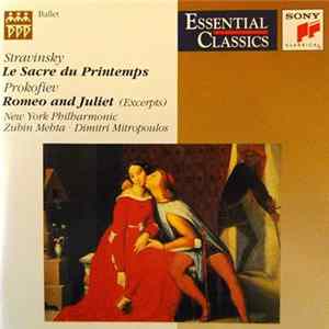 Stravinsky / Prokofiev - Stravinsky: The Rite Of Spring / Prokofiev: Romeo And Juliet FLAC