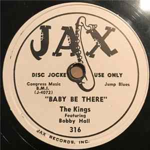 The Kings Featuring Bobby Hall - Baby Be There / You Made Me Cry FLAC