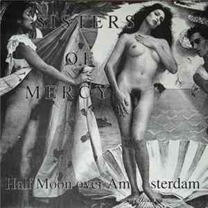 The Sisters Of Mercy - Half Moon Over Amsterdam FLAC