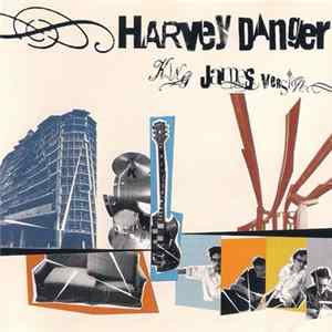 Harvey Danger - King James Version FLAC