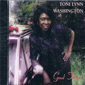 Toni Lynn Washington - Good Things FLAC