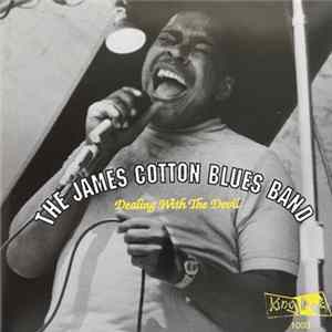 The James Cotton Blues Band - Dealing With The Devil FLAC