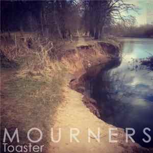 Toaster - Mourners FLAC