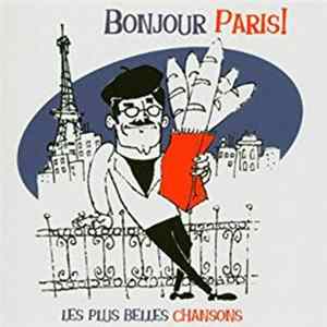 Various - Bonjour Paris! Les Plus Belles Chansons FLAC