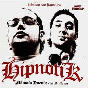 Hipnotik - Llámalo Duende (Con Kultama) FLAC