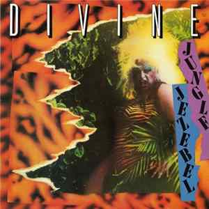 Divine - Jungle Jezebel FLAC