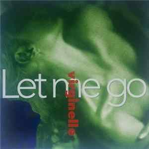 Virginelle - Let Me Go FLAC