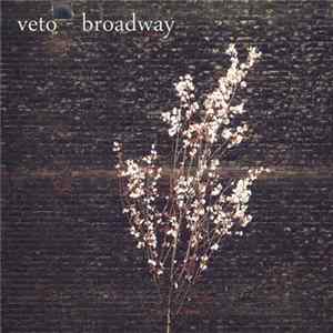 Veto - Broadway FLAC