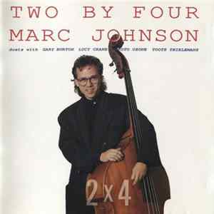 Marc Johnson - Two By Four FLAC