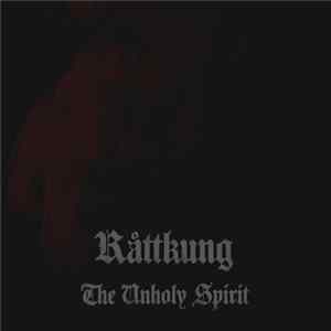 Råttkung - The Unholy Spirit FLAC