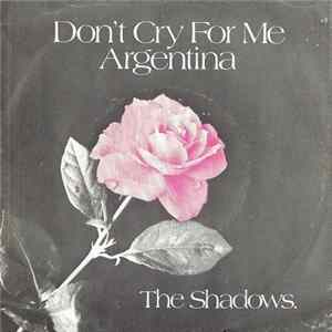 The Shadows - Don't Cry For Me Argentina FLAC