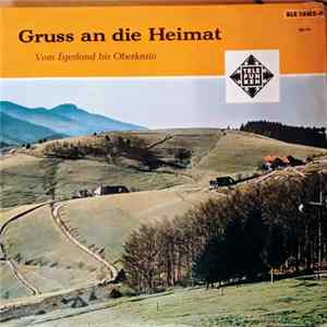 Various - Gruss An Die Heimat - Vom Egerland Bis Oberkrain FLAC
