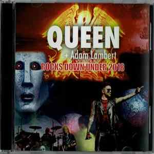 Queen + Adam Lambert - Rocks Down Under 2018 FLAC