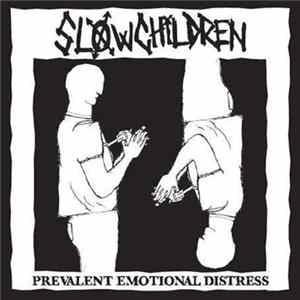 Slow Children - Prevelent Emotional Distress FLAC