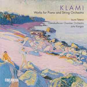 Uuno Klami - Works For Piano And String Orchestra FLAC