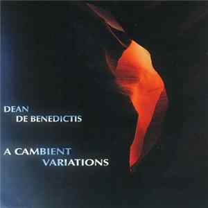 Dean De Benedictis - A Cambient Variations FLAC