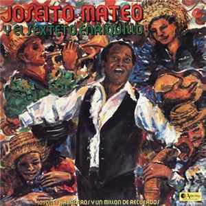 Joseito Mateo Y El Sexteto Enriquillo - 10 Sones Habaneros Y Un Millon De Recuerdos FLAC