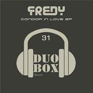 Fredy - Condor In Love EP FLAC