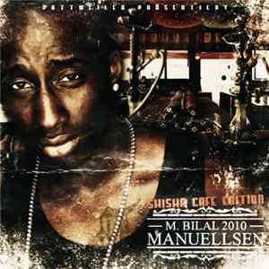 Manuellsen - M. Bilal 2010 - Shisha Café Edition FLAC