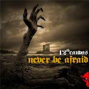 12th Canvas - Never Be Afraid FLAC