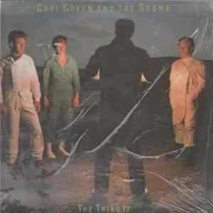 Carl Green And The Scene - The Thing Is FLAC
