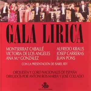 Various, Montserrat Caballé, Victoria De Los Angeles, Ana María González , Alfredo Kraus, Josep Carreras, Juan Pons, Isabel Rey - Gala Lirica FLAC