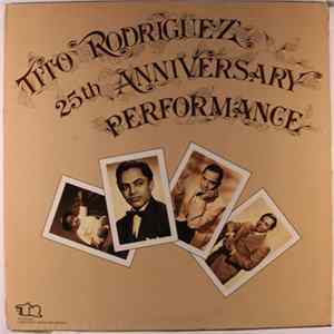 Tito Rodriguez - Tito Rodriguez 25th Anniversary Performance FLAC