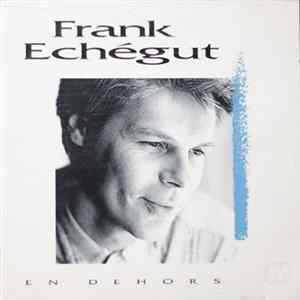Frank Echégut - En Dehors FLAC