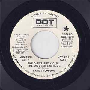 Hank Thompson - The Older The Violin, The Sweeter The Music FLAC