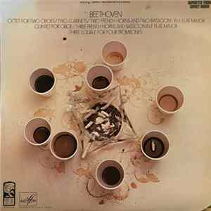 Beethoven - Octet For Two Oboes/Two Clarinets/Two French Horns And Two Bassoon In E Flat Major; Quintet For Oboe/Three French Horns And Bassoon In E Flat Major; Three Equale For Four Trombones FLAC