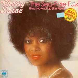 Cherry Laine - The Sea-Fare Folk (Hey-Ho And Up She Rises) FLAC