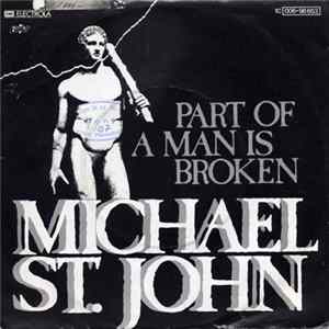 Michael St. John - Part Of A Man Is Broken FLAC