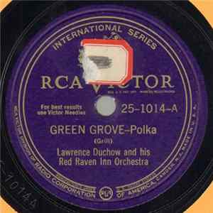 Lawrence Duchow And His Red Raven Inn Orchestra - Green Grove / Juice Clarinet Landler No. 2 FLAC