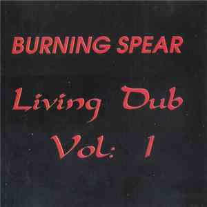 Burning Spear - Living Dub Vol: 1 FLAC