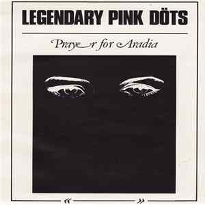 Legendary Pink Döts - Prayer For Aradia FLAC