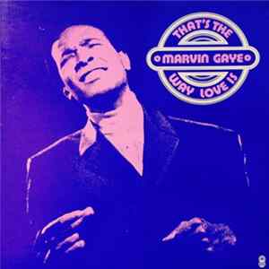 Marvin Gaye - That's The Way Love Is FLAC