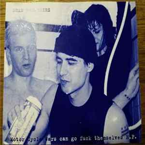 Dead Teenagers - Motor Cycle Wars Can Go Fuck Themselves E.P. FLAC