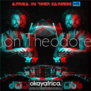 Jon Theodore - Africa In Your Earbuds ★41 FLAC