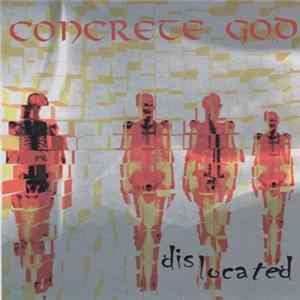 Concrete God - Dislocated FLAC