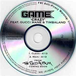 The Game Feat. Gucci Mane & Timbaland - Crazy FLAC