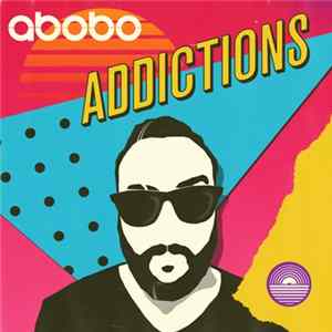 Abobo - Addictions FLAC