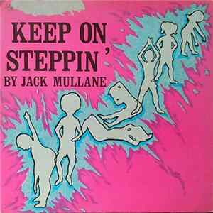 Jack Mullane - Keep On Steppin' FLAC