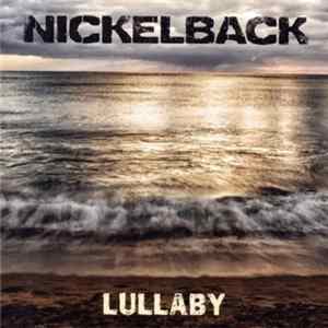 Nickelback - Lullaby FLAC