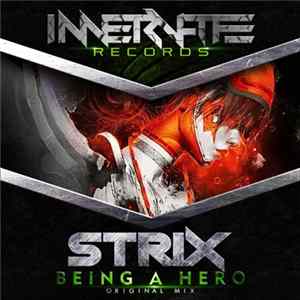 Strix - Being A Hero FLAC