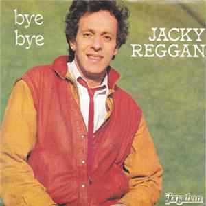 Jacky Reggan - Bye Bye FLAC