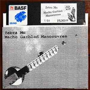 Zebra Mu - Macho Garbled Manoeuvres FLAC