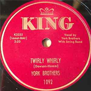 York Brothers - Twirly Whirly / Two Sides To Every Story FLAC