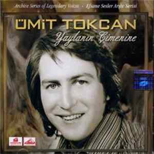 Ümit Tokcan - Yaylanın Çimenine FLAC