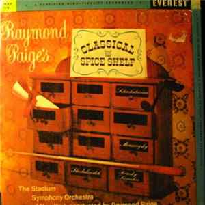 The Stadium Symphony Orchestra Of New York - Raymond Paige's Classical Spice Shelf FLAC