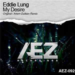 Eddie Lung - My Desire FLAC